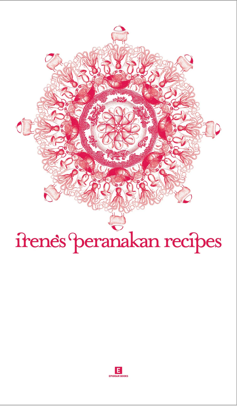 Irene’s Peranakan Recipes By Irene Yeo And Elaine Yeo